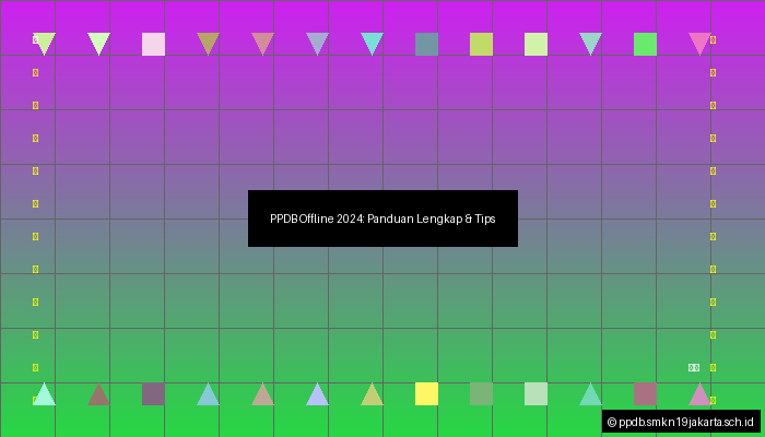 PPDB Offline 2024: Panduan Lengkap & Tips